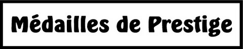 Médailles de prestige nos produits xyloclaira